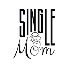 Minimalist Single Mother Typography is a design approach that blends simplicity with deep emotional impact, symbolizing strength, resilience, and love. This style embraces clean, uncluttered layouts