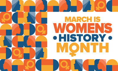 Women's History Month. Celebrated annual in March, to mark women’s contribution to history. Women's Day. Equality. Female symbol. Women's rights. Girl power in world.  Poster. Vector illustration