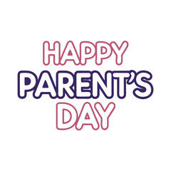 Happy Parent's Day vector Typography Design.