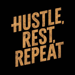 Hustle rest repeat tshirt design
