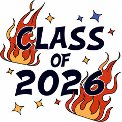 Bold Fire-Themed Class of 2026 Sticker SVG