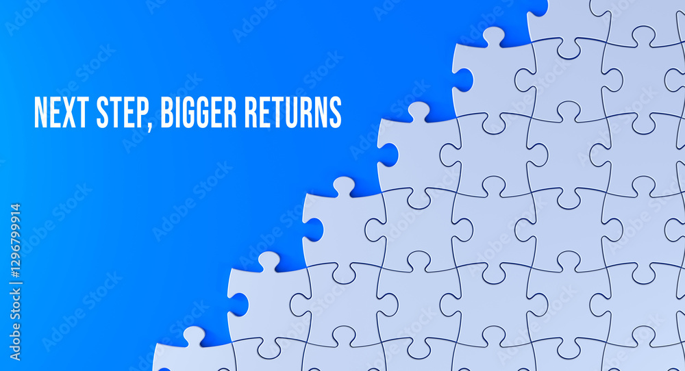 Wall mural next step, bigger returns text message on jigsaw puzzle. blue background and word banner concept