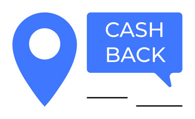 Blue location pin icon and speech bubble with Cash Back text, separated by abstract line elements. Ideal for location services, promotions, advertising, incentives, marketing, rewards, financial