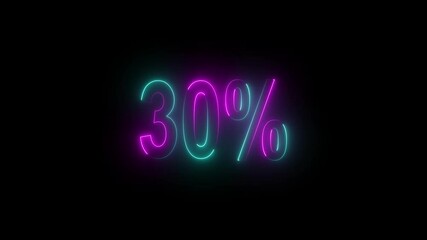 Neon glowing 30 percent sign on black background. Abstract 30% percent text neon animation.