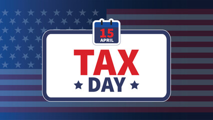 Tax Day in the USA 15th April