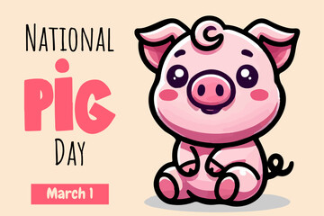 National Pig Day celebration flat design. March 1. Holiday concept. Template for background, banner, card, poster, tshirt with text inscription vector illustration