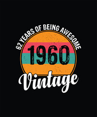 62 years of being awesome vintage 1960 Vintage Tshirt design
