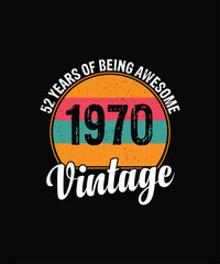 Obraz premium 52 years of being awesome vintage 1970 Vintage Tshirt design