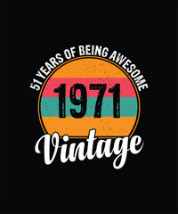 Obraz premium 51 years of being awesome vintage 1971 Vintage Tshirt design