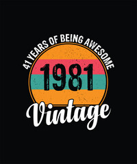 41 years of being awesome vintage 1981 Vintage Tshirt design