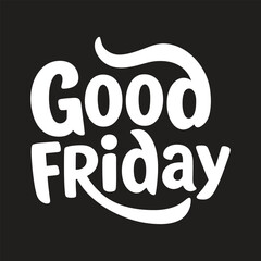 Christian religious  Good Friday  hand draw text  vector art  Design for T shirt. EPS10