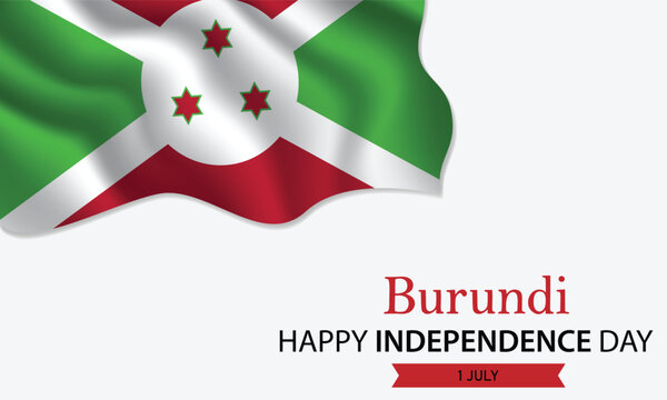 Happy Independence Day Burundi. July 1st. Celebrating Burundi's Freedom, National Pride, and Heritage. Waving Burundian flag and lettering text design. Vector illustration.