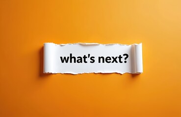 Conceptual message Next written on torn paper laying on orange background. Question mark, business challenge, strategy direction. Development, planning brainstorming session concept. Place for copy.