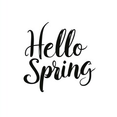 Calligraphy elegant spring hello.