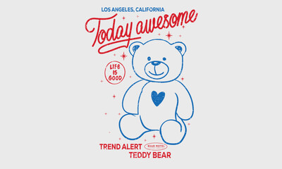 Teddy bear design for t shirt print, poster, sticker, background and other uses. Make today awesome.