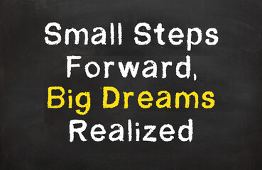 Small Steps Forward, Big Dream Realized