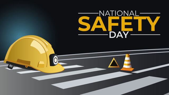 Safety First, Celebrating National Safety Day