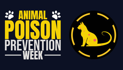 Protect Your Pets, Animal Poison Prevention Week