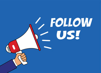 Hand hold megaphone. Follow us. Flat style. Vector illustration