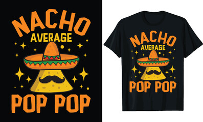 Nacho Average Pop Pop T-Shirt Design