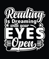Reading is dreaming with your eyes open, Graphic Design
