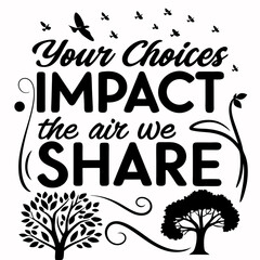 A collection of air pollution awareness vector t-shirt designs featuring powerful messages, environmental quotes, and elegant typography. Perfect for creating eco-friendly apparel, sublimation prints,