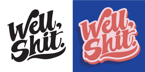 Trendy hand drawn doodle lettering quote. Lettering for t-shirt design, mug print, bag print, clothes fashion. 100% hand drawn vector image.