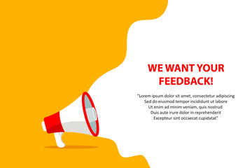 Megaphone with We want you Feedback speech bubble. Loudspeaker. Banner for business, marketing and advertising. Vector illustration.