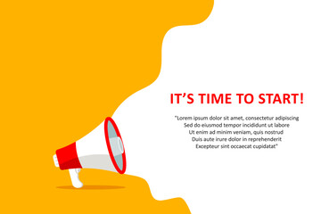 It's time to start, banner with megaphone. It's time to start speech bubble banner. Vector illustration for retail shopping online marketing template, banner, poster, and background.