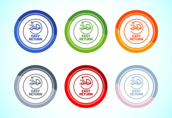 Easy return icon design illustration, Easy return label for product packaging. 6 color button design set