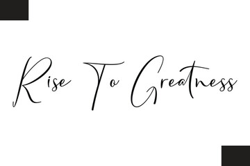 Rise To Greatness Fitness Text Vector Typography
