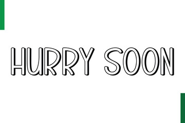 Hurry Soon sale text in typography saying