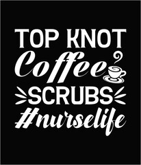 Top knot coffee scrubs printable cut file.