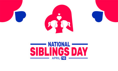 National siblings day. April 10. Holiday concept. suitable for placard, background,Greeting Card, Poster design template with text inscription, standard Social Media Post.