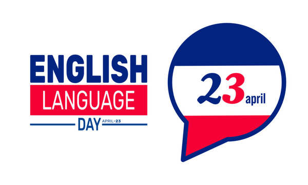 International English Language day. 23rd April . holiday concept. suitable for placard, background,Greeting Card, Poster design template with text inscription, standard Social Media Post.