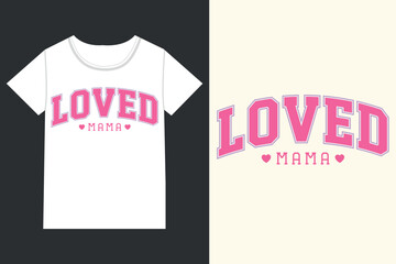 Loved mama Valentine,Funny Valentines, Funny 
Valentines Qoute, Funny Valentine, Valentine’s Day, Valentines
 eps, Valentine’s Retro, Love,retro, Valentines