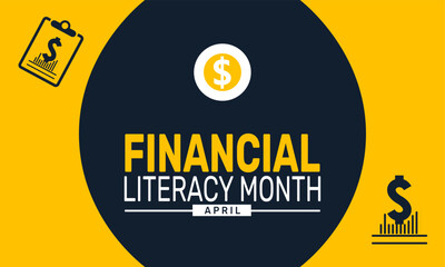 April is National Financial Literacy Month. Holiday concept. suitable for placard, background,Greeting Card, Poster design template with text inscription, standard Social Media Post.