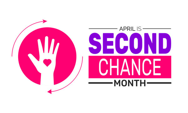 April is Second Chance Month. Holiday concept. suitable for placard, background,Greeting Card, Poster design template with text inscription, standard Social Media Post.