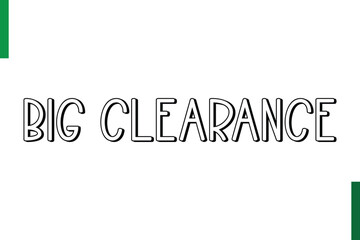 Big Clearance sale text in typography saying