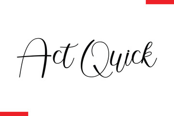 Act Quick Design sale typography Text