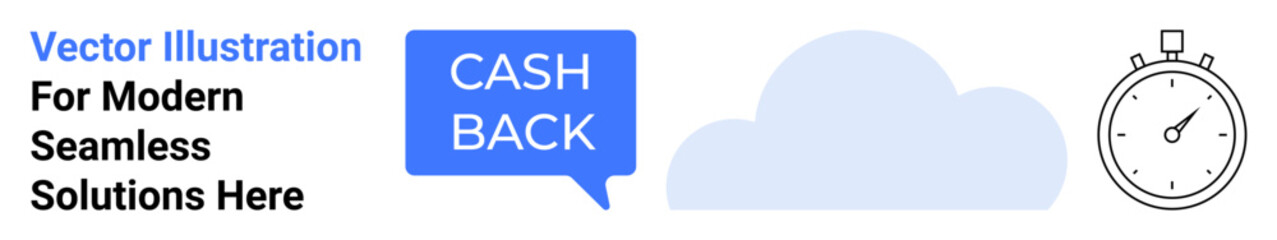 Cashback text in speech bubble next to cloud and stopwatch. Ideal for finance, technology, savings, efficiency, time management, offers, business. Flat landing page banner