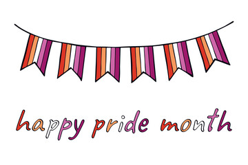 Fototapeta premium Colorful garland Lesbian pride flag Happy pride day LGBTQIA community Pride Month Vector hand drawn doodle for posters, stickers, logo, cards