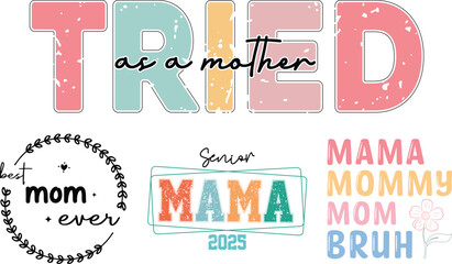 Mother’s Day SVG bundle.. Best Mom Ever shirt bundle.