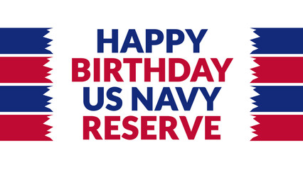Happy Birthday US Navy Reserves text with side lines on a White background. Which is observed every year in March to celebrate and wish Happy Birthday US Navy Reserves.