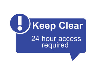 24-Hour Access Required Mandatory Sign for Clear Pathway