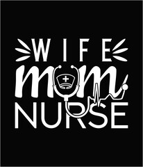 Wife mom nurse printable cut file.