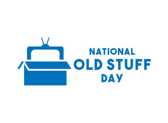 National Old Stuff Day. March.