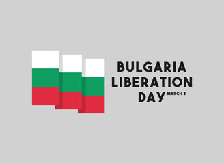 Bulgaria Liberation Day. March 3.