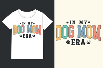 Dog mom Mothers Day,mama,Mom retro eps,
Mom Life retro,Mothers Day retro, Mothers Day eps, 
Mothers Day Design , Mom, Mama