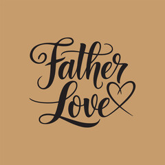 minimalist typography Fother Love calligraphy silhouette vector art